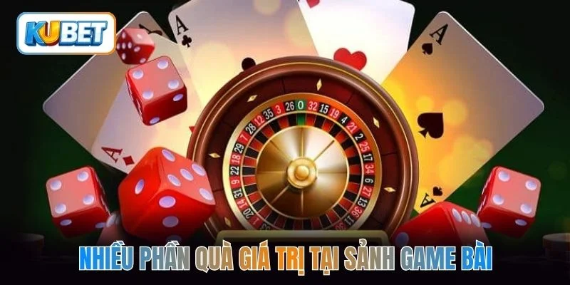 Nhiều phần quà giá trị tại sảnh game bài