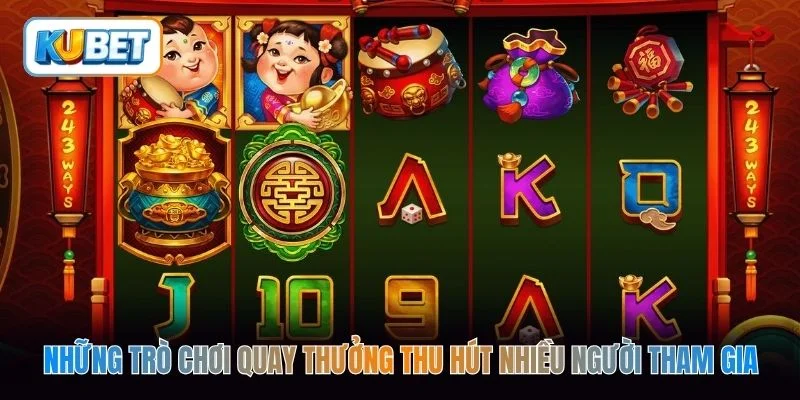 Những trò chơi quay thưởng thu hút nhiều người tham gia